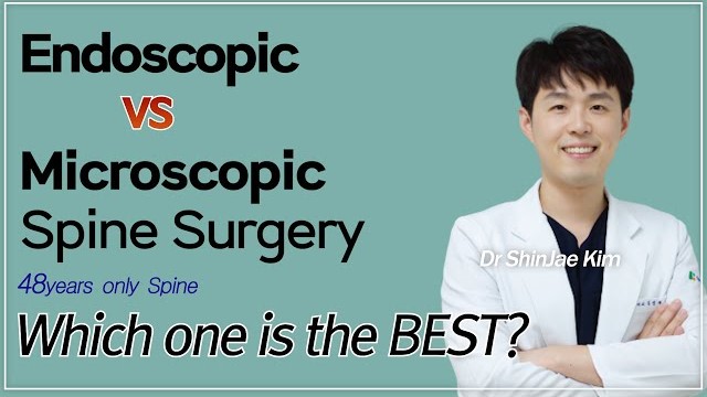 Endoscopic vs Microscopic Spine Surgery | Which one is the BEST/48years Spine Surgery in Seoul Korea