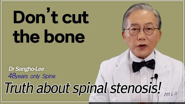 Need to cut bones? Reveal the Truth about spinal stenosis/Wooridul Spine Hospital Cheongdam Seoul