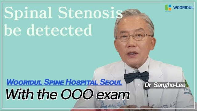 A spinal health checkup can help prevent stenosis at early stage/OOO exam?Wooridul Spine Hospital