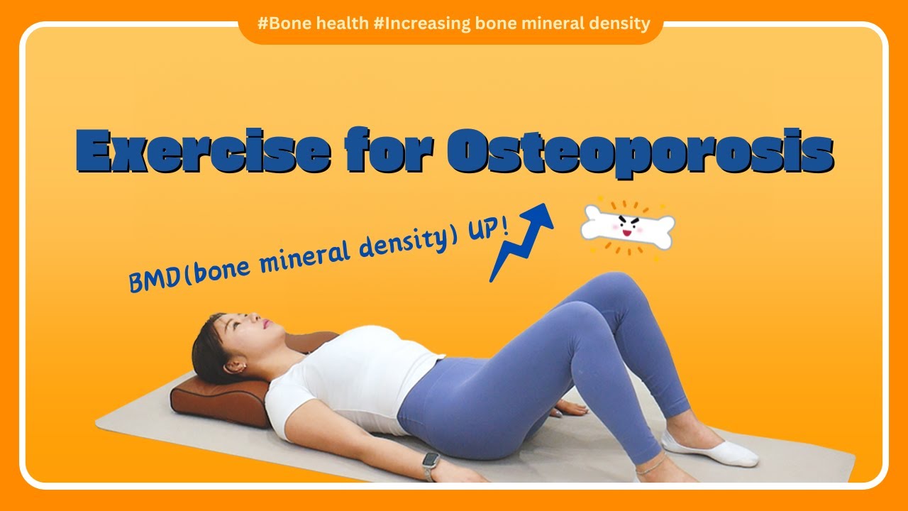 Exercise for Osteoporosis (Wooridul Spine Hospital\'s Spine Treatment Team)