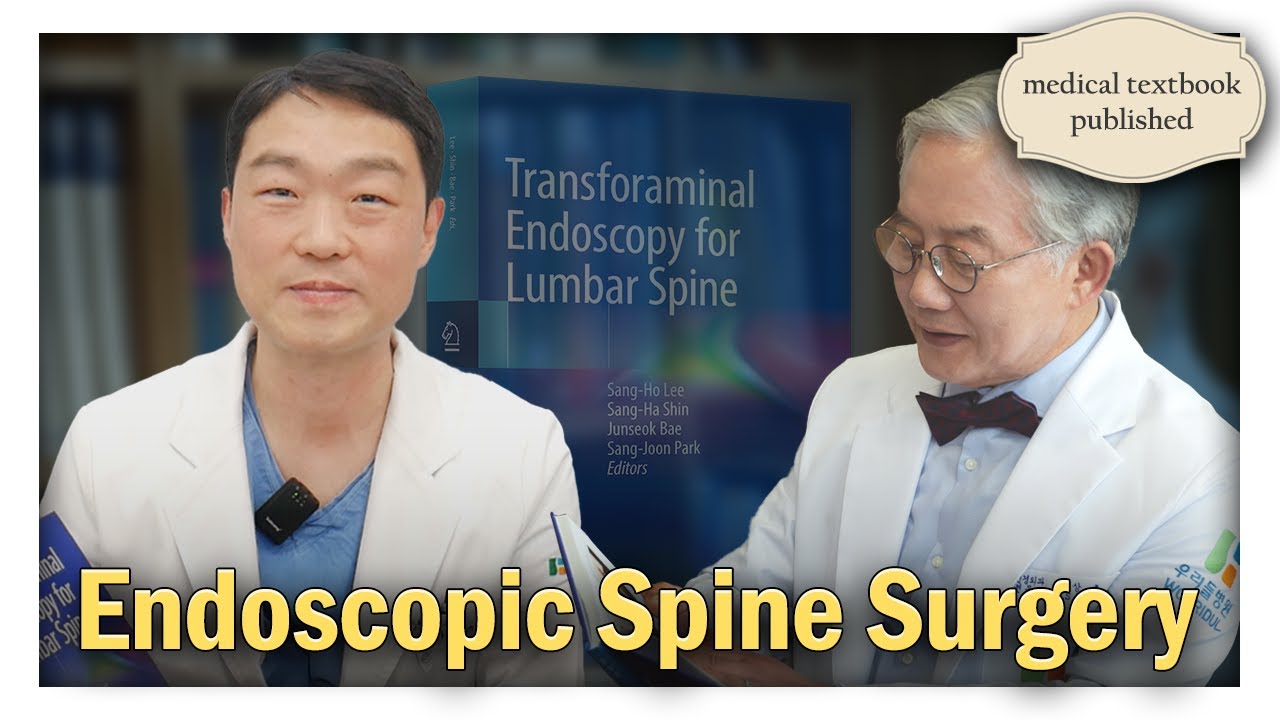 Everything about Endoscopic Spine Surgery at Wooridul Spine Hospital